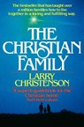 The Christian Family - Larry Christenson ; David Wilkerson - 9780871231147