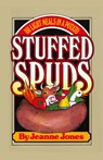 Stuffed Spuds - Jeanne Jones - 9780871316912