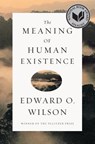 The Meaning of Human Existence - Edward O. (Harvard University) Wilson - 9780871401007