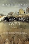 Starting Over - Elizabeth Spencer - 9780871402981