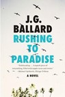 Rushing to Paradise - J G Ballard - 9780871403377
