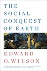 The Social Conquest of Earth - Edward O. (Harvard University) Wilson - 9780871404138