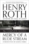 Mercy of a Rude Stream - Henry Roth ; Joshua Ferris - 9780871407627
