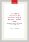 Texts and Their Traditions in the Medieval Library of Rochester Cathedral Priory - Mary P. Richards - 9780871697837