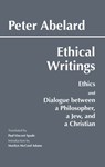 Abelard: Ethical Writings - Peter Abelard - 9780872203228