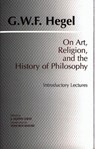 On Art, Religion, and the History of Philosophy - G. W. F. Hegel - 9780872203709