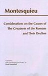 Considerations on the Causes of the Greatness of the Romans and their Decline - Montesquieu - 9780872204973