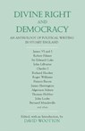 Divine Right and Democracy - David Wootton - 9780872206533