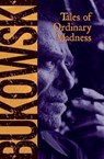 TALES OF ORDINARY MADNESS - Charles Bukowski - 9780872861558