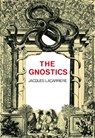 The Gnostics - Jacques Lacarriere - 9780872862432