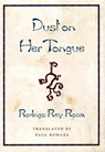 Dust on Her Tongue - Rodrigo Rey Rosa - 9780872862722