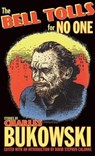 The Bell Tolls for No One - Charles Bukowski - 9780872866829