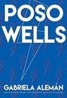 Poso Wells - Gabriela Alemn - 9780872867550