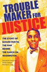 Troublemaker for Justice - Jacqueline Houtman ; Walter Naegle ; Michael G. Long - 9780872867659