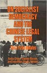 On Socialist Democracy and the Chinese Legal System - Anita Chan ; Stanley Rosen ; Jonathan Unger - 9780873323413