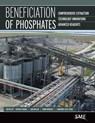 Beneficiation of Phosphates - Patrick Zhang ; Jan Miller ; Ewan Wingate ; Laurindo Leal Filho - 9780873354271