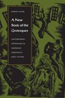 A New Book of the Grotesques - The Kent State University Press - 9780873388276