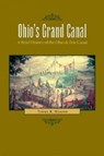 Ohio's Grand Canal - Terry K. Woods - 9780873389846