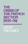 The Crisis of the French Section (1935-36) - Leon Trotsky - 9780873485203