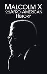 Malcolm X on Afro-American History - Malcolm X - 9780873485920