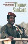 Sankara, T: We Are Heirs of the World's Revolutions - Thomas Sankara - 9780873489898