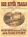 The Red River Trails - Rhoda Gilman - 9780873511339