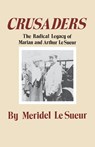 Crusaders - Meridel Le Sueur - 9780873511780