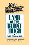 Land of The Burnt Thigh - Edith Eudora Kohl - 9780873511995