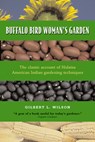 Buffalo Bird Woman's Garden - Gilbert L. Wilson - 9780873512190