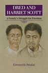 Dred and Harriet Scott - Gwenyth Swain - 9780873514835