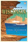 The WPA Guide to Wisconsin - Federal Writer's Project - 9780873515535