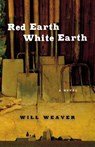 Red Earth White Earth - Will Weaver - 9780873515559