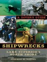 Shipwrecks Along Lake Superior's North Shore - Stephen B. Daniel - 9780873516181