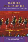 Dakota Philosopher - David Martinez - 9780873516297