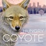 Hungry Coyote - Cheryl Blackford - 9780873519649