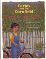 Carlos and the Cornfield / Carlos y la Milpa de Maiz - Jan Romero Stevens - 9780873587358