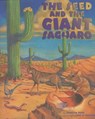 Seed & the Giant Saguaro - Jennifer Ward - 9780873589864