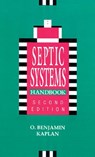 Septic Systems Handbook - O. BENJAMIN (CONSULTANT,  Dana Point, California, USA) Kaplan - 9780873712361