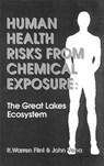 Human Health Risks from Chemical Exposure - R. Warren Flint ; John Vena - 9780873714358