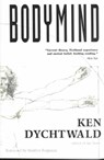 Bodymind - Ken Dychtwald - 9780874773750