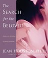 The Search for the Beloved - Jean Houston - 9780874778717
