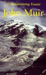 Mountaineering Essays - John Muir - 9780874805444