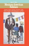 West, J: Mexican-American Folklore - John O. West - 9780874830590