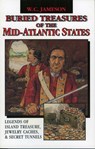 Buried Treasures of the Mid-Atlantic States - W. C. Jameson - 9780874835311