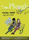 Plough Quarterly No. 15 - Staying Human - Eberhard Arnold ; Michael Plato ; Alexi Sargeant ; Susannah Black ; Stephanie Bennett ; Johann Christoph Arnold ; Philip Britts ; John Rhodes ; Chico Fajardo-Heflin ; Mark Bauerlein - 9780874860405