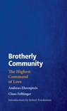 Brotherly Community - Andreas Ehrenpreis ; Claus Felbinger - 9780874861907