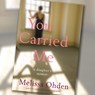 You Carried Me - Melissa Ohden - 9780874862980