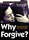 Why Forgive? - Johann Christoph Arnold - 9780874869422