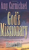 God's Missionary - Amy Carmichael - 9780875083230