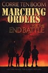 MARCHING ORDERS FOR END BATTLE - CORRIE TEN BOOM - 9780875087627
